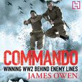 Cover Art for 9781405516891, Commando by James Owen