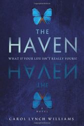 Cover Art for 9780312698713, The Haven by Carol Lynch Williams