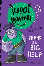 Cover Art for 9781684644834, Frank is a Big Help (School of Monsters) by Sally Rippin