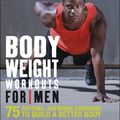 Cover Art for 9780241255292, Bodyweight Workouts For Men by Sean Bartram