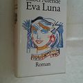 Cover Art for 9783518401347, Eva Luna : Roman., Aus d. Span. von Lieselotte Kolanoske by Isabel Allende