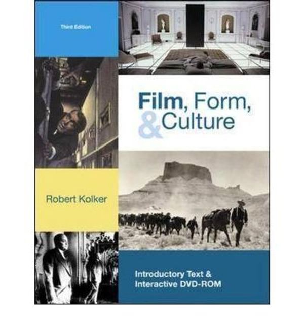 Cover Art for 9780072953923, Film, Form, And Culture by Robert Phillip Kolker