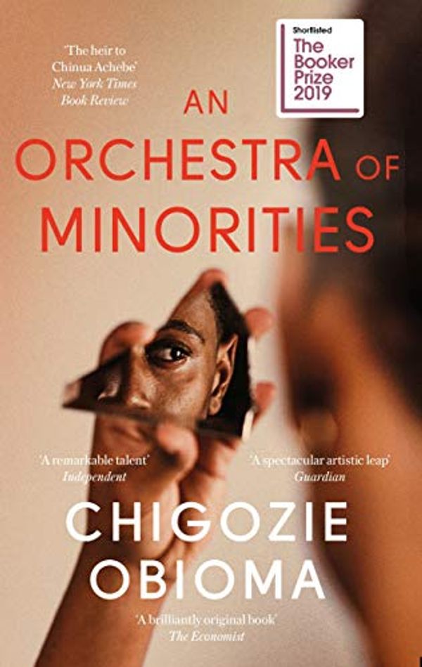 Cover Art for B07B9XKV9F, An Orchestra of Minorities by Chigozie Obioma