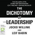 Cover Art for 9781489486820, The Dichotomy Of Leadership by Jocko Willink, Leif Babin