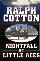 Cover Art for 9781410409232, Nightfall at Little Aces by Ralph Cotton