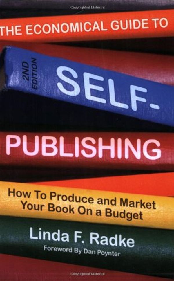 Cover Art for 9781589851016, Economical Guide to Self-Publishing by Linda F. Radke