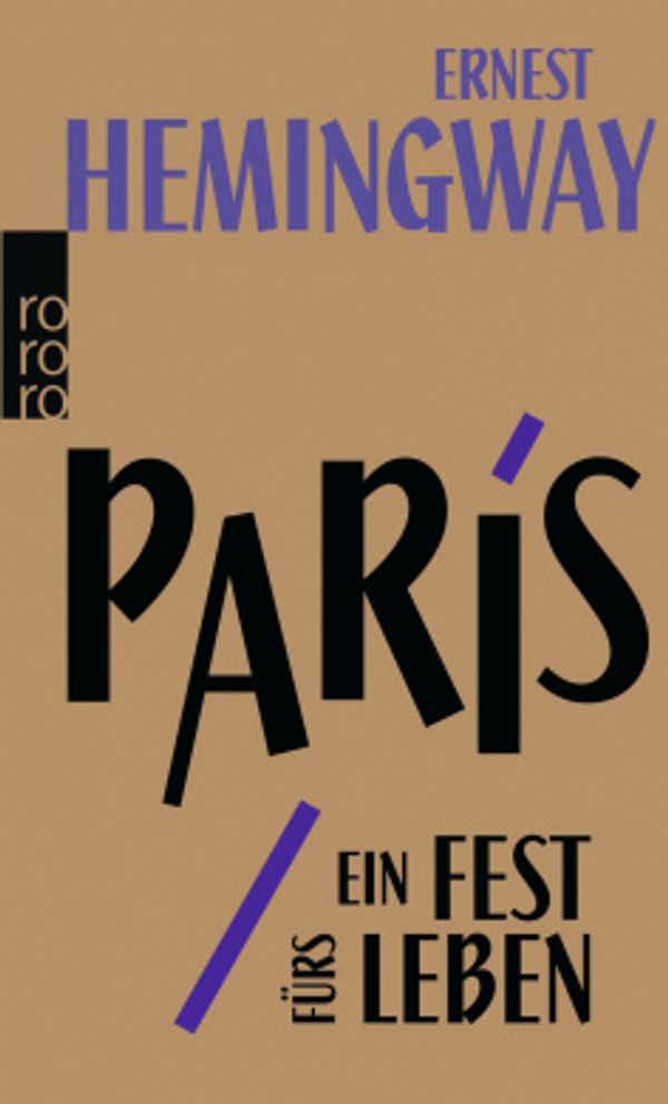 Cover Art for 9783499227028, Paris, ein Fest fürs Leben by Ernest Hemingway