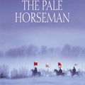 Cover Art for 9781405612562, THE PALE HORSEMAN - Large Print Edition by Bernard Cornwell