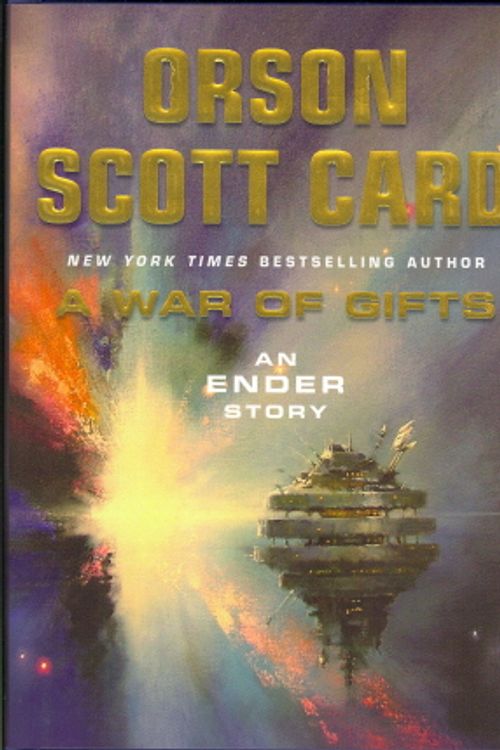 Cover Art for 9780765312822, War of Gifts by Orson Scott Card