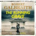 Cover Art for B0C3MDKM6K, The Running Grave by Robert Galbraith