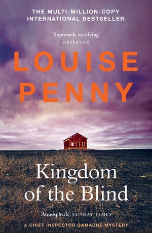 Cover Art for 9781529386622, Kingdom of the Blind by Louise Penny