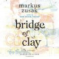 Cover Art for 9780307711076, Bridge of Clay by Markus Zusak