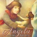 Cover Art for 9780007261697, Angela and the Baby Jesus by Frank McCourt