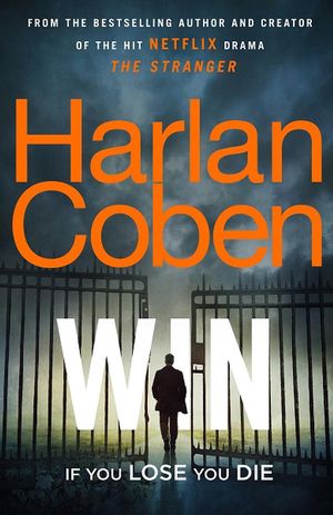 Cover Art for 9781529123852, Win by Harlan Coben