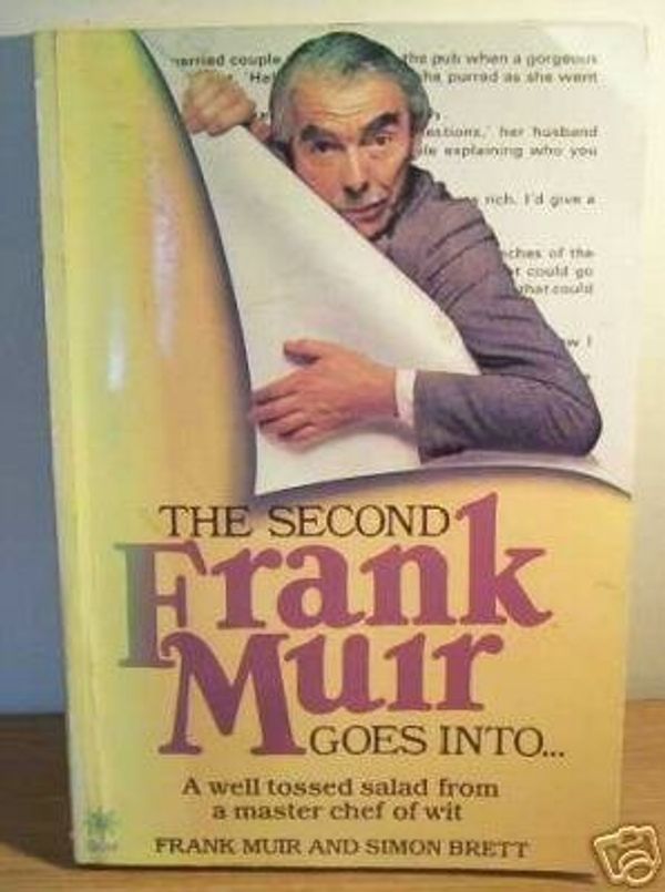 Cover Art for 9780352306500, Second Frank Muir Goes into.... by Frank Muir and Simon Brett