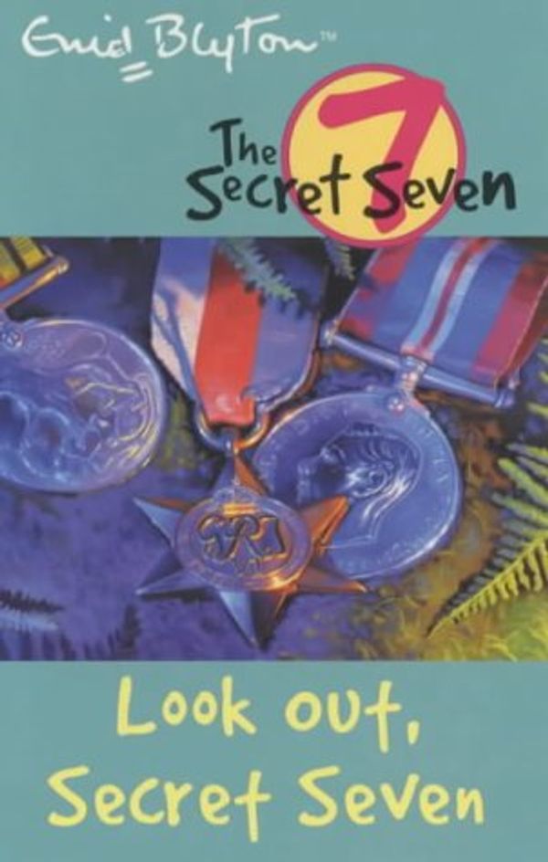 Cover Art for 9780340796498, Look Out, Secret Seven by Enid Blyton