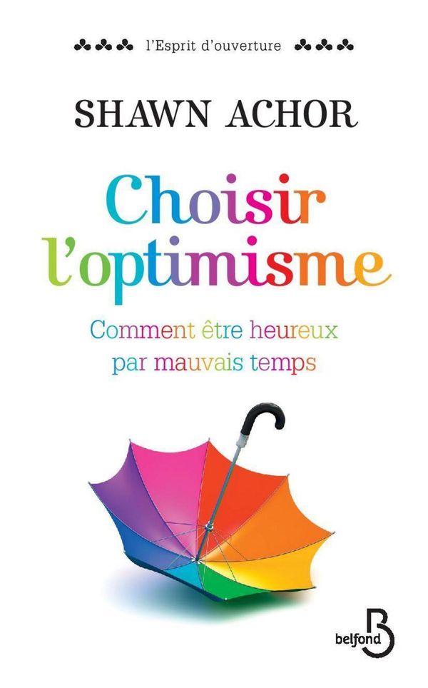 Cover Art for 9782714460097, Choisir l'optimisme by Shawn ACHOR