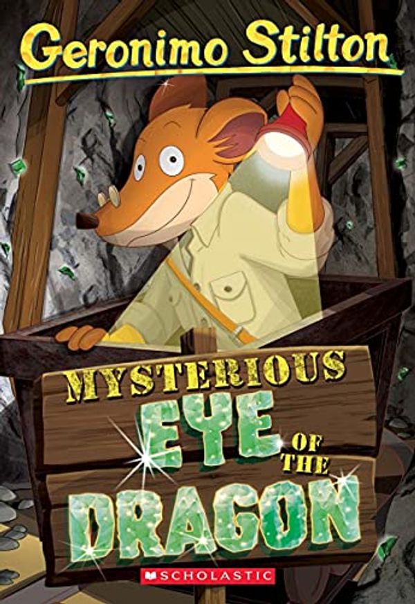 Cover Art for 9789390590650, Geronimo Stilton #78: Mysterious Eye of the Dragon by Geronimo Stilton