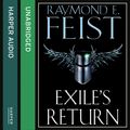 Cover Art for 9780007552115, Exile's Return by Raymond E. Feist