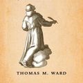 Cover Art for 9781621388814, Ordered by Love by Thomas M. Ward