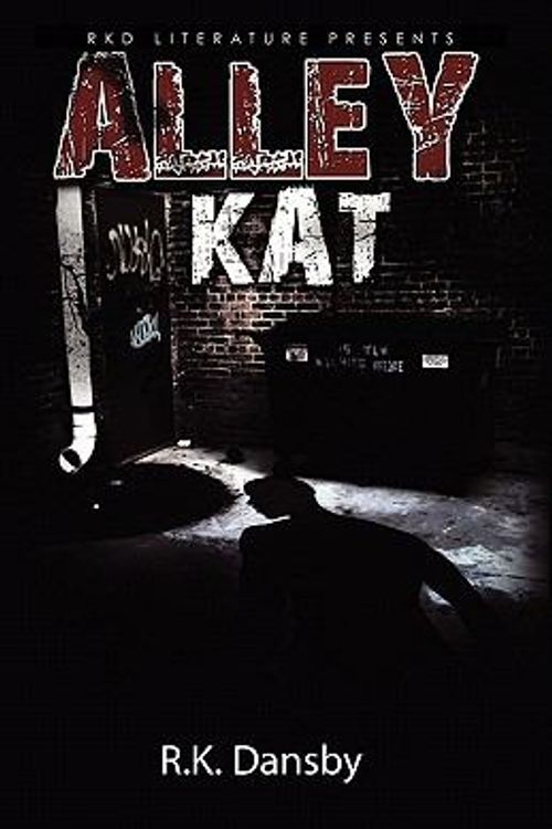 Cover Art for 9780615405711, Alley Kat by R K Dansby