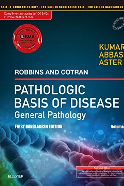 Cover Art for 9788131251140, Robbins & Cotran Pathologic Basis of Disease - General Pathology, Vol 1First Bangladesh Edition by Vinay Kumar MBBS  MD  FRCPath