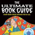 Cover Art for 9780713667189, The Ultimate Book Guide by Daniel Hahn, Leonie Flynn