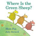 Cover Art for 9780152049072, Where Is the Green Sheep? by Mem Fox