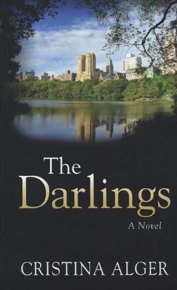 Cover Art for 9781410448644, The Darlings by Cristina Alger