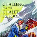 Cover Art for 9781847450104, Challenge for the Chalet School by Elinor M. Brent-Dyer