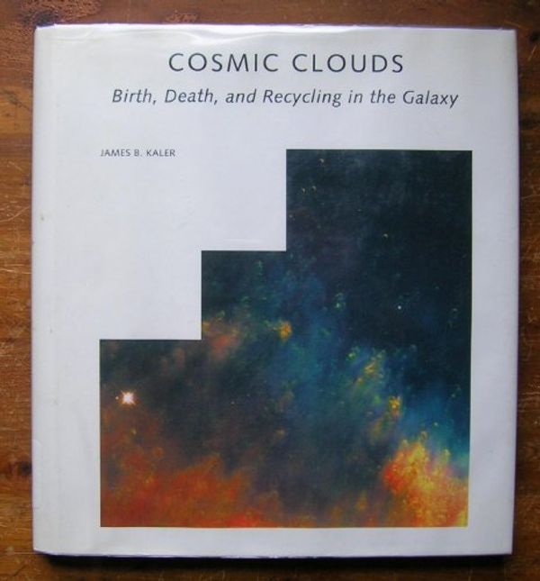 Cover Art for 9780716750758, Cosmic Clouds by James B. Kaler