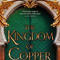 Cover Art for 9780008239459, The Kingdom of Copper by S. A. Chakraborty