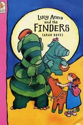 Cover Art for 9780744582444, Lucy Anna and the Finders by Sarah Hayes