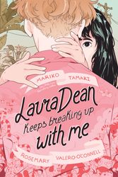 Cover Art for 9781250312846, Laura Dean Keeps Breaking Up with Me by Mariko Tamaki