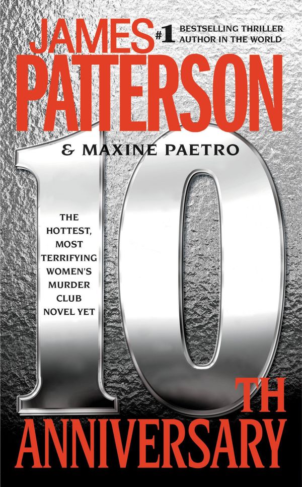 Cover Art for 9780316199773, 10th Anniversary by James Patterson, Maxine Paetro
