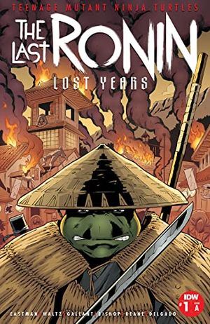 Cover Art for B0BB138Y9L, Teenage Mutant Ninja Turtles: The Last Ronin—The Lost Years #1 (of 5) by Eastman, Kevin B., Waltz, Tom