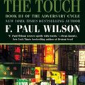 Cover Art for 9780765361066, The Touch by F Paul Wilson