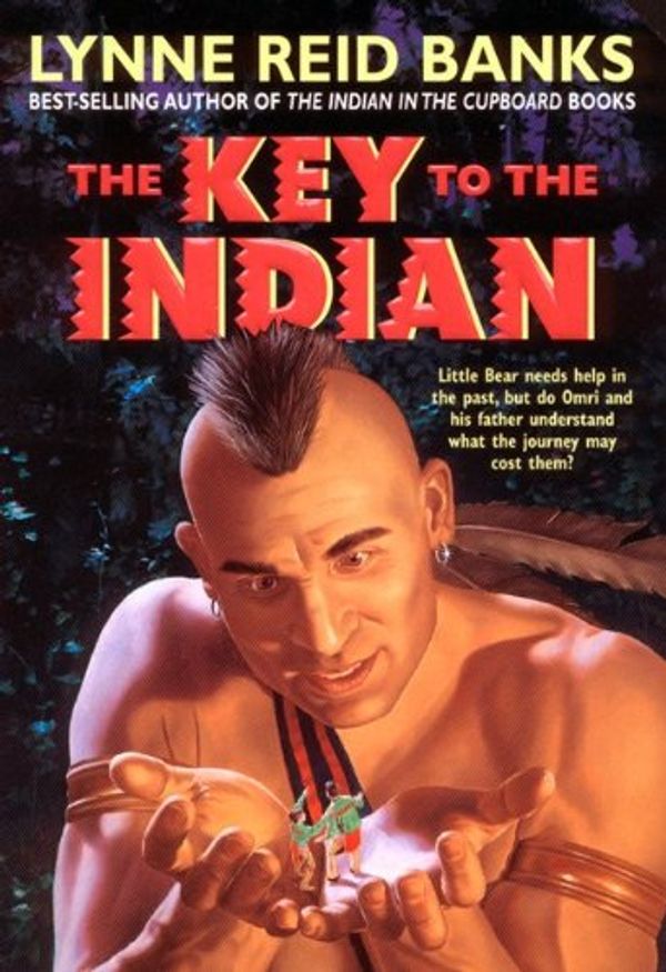 Cover Art for 9780380977178, The Key to the Indian (Avon Camelot Books) by Lynne Reid Banks