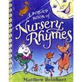 Cover Art for 9781847386656, A Pop-Up Book of Nursery Rhymes by Matthew Reinhart