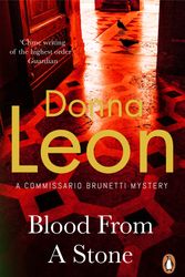 Cover Art for 9780099536543, Blood From A Stone by Donna Leon