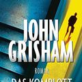 Cover Art for 9783453268173, Das Komplott by John Grisham