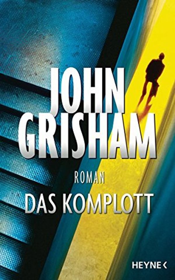 Cover Art for 9783453268173, Das Komplott by John Grisham