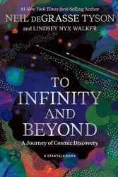 Cover Art for 9781426223303, To Infinity and Beyond: A Journey of Cosmic Discovery by Tyson, Neil deGrasse, Walker, Lindsey Nyx