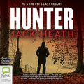 Cover Art for B07LGBDRG3, Hunter: Timothy Blake, Book 2 by Jack Heath