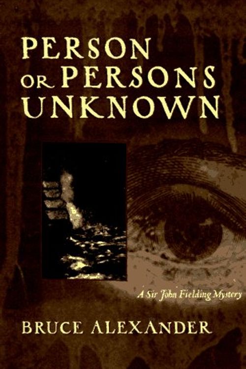 Cover Art for 9780399143090, Person or Persons Unknown (Sir John Fielding Mysteries) by Bruce Alexander