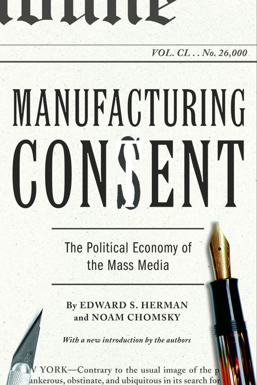 Cover Art for 9780375714498, Manufacturing Consent by Edward S. Herman, Noam Chomsky