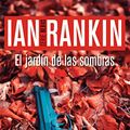 Cover Art for B01M6TFY7B, El jardín de las sombras by Ian Rankin