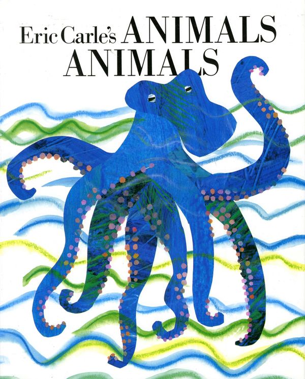 Cover Art for 9780399217449, Eric Carle’s Animals, Animals by Eric Carle