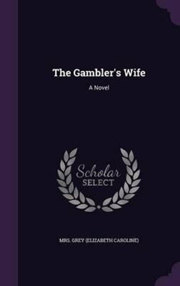 Cover Art for 9781347777503, The Gambler's Wife by 