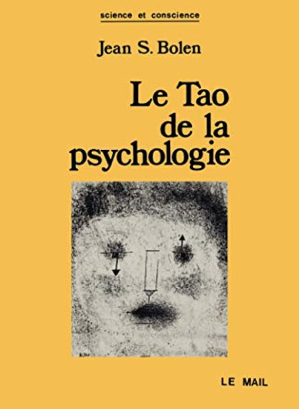 Cover Art for 9782903951207, Le Tao de la psychologie. La synchronicité et la voie du coeur by Joan Shinoda Bolen